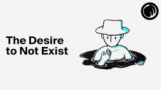 The Desire to Not Exist