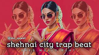 Shehnai City Trap Beat | Indian Street Trap Instrumental | Dark Cinematic 808 Beat | mrsuwal 