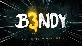 Bendy 3 (Final Game) First Look, Story, Ending & Updates... (B3NDY)