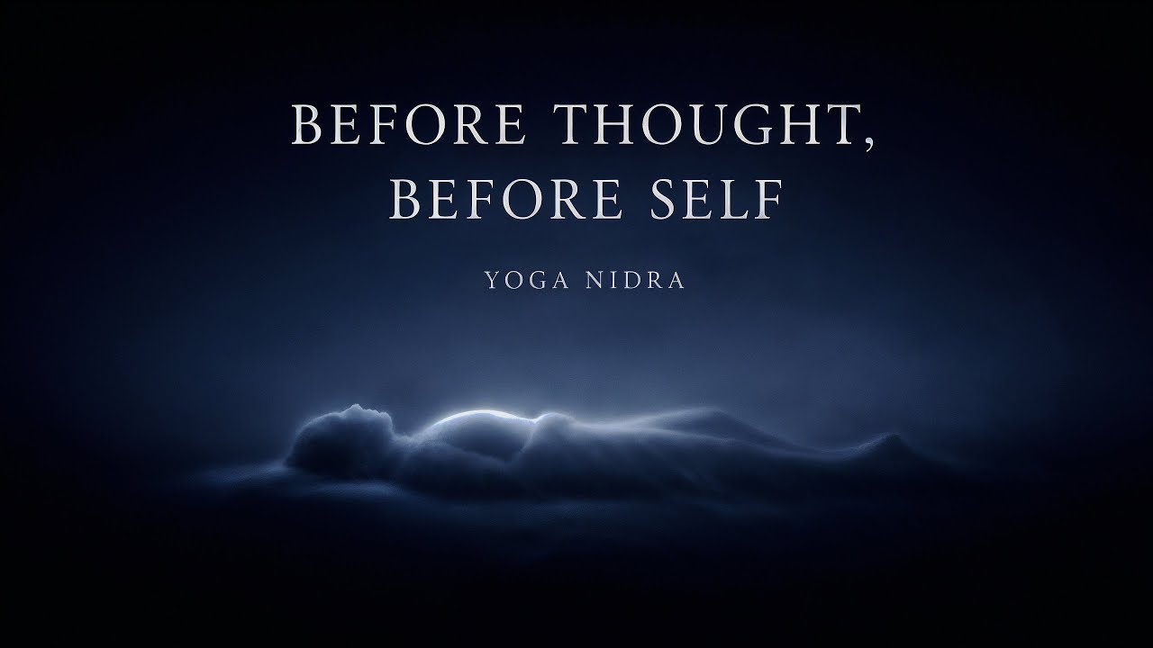 Before Self, Before Thought | Yoga Nidra Sleep Into Tranquility