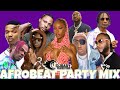 Best of afrobeat party mix 2023 remaayra starrburna boyclaywizkidrugerasake  much more