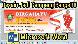 Cara Membuat Spanduk HUT PGRI Ke 77 di Microsoft Word | Edit Spanduk di Ms Word