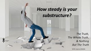 How Stable Is Your Foundation? Nothing But the Truth with Jeanne Webb. The Flight Deck 9-8-2022