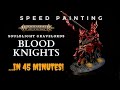 Speed painting blood knights in 45 minutes