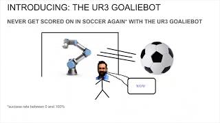 GoalieBot ECE470 FinalPresentation