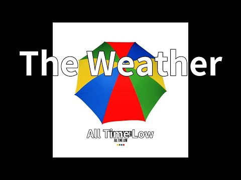 All Time Low - The Weather