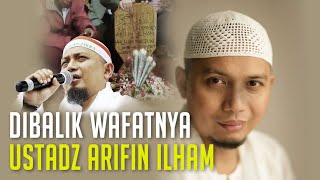 Download lagu Dibalik Wafatnya Ustadz Arifin Ilham