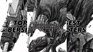 Top 10 Strongest Berserk Characters (Big Format)