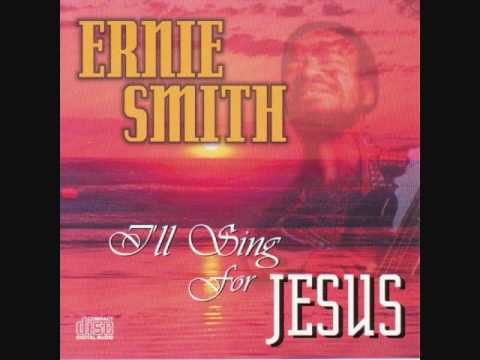 ERNIE SMITH (+) ALL FOR JESUS