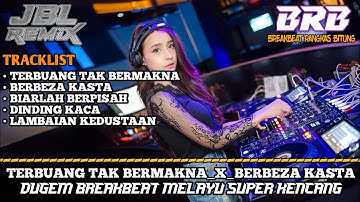 DJ BREAKBEAT TERBUANG TAK BERMAKNA TERBARU 2025 | DUGEM BREAKBEAT MALAYSIA PALING ENAK FULL BASS