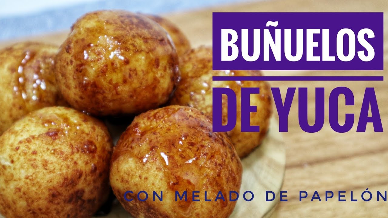 BUÑUELOS DE YUCA / Semana Santa  / FÁCIL Y RÁPIDOS