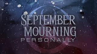 SEPTEMBER MOURNING - PERSONALLY (LYRIC VIDEO)