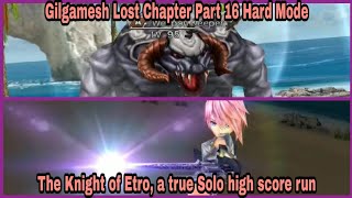 DFFOO Global: Itchin For Greater Fights, Gilgamesh Lost Chapter Pt 16 Hard. TRUE solo high score run