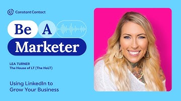 Using LinkedIn to Grow Your Business with Lea Turner