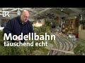 Modellbahnen von Josef Brandl: Täuschend echt | Zwischen Spessart und Karwendel | Doku