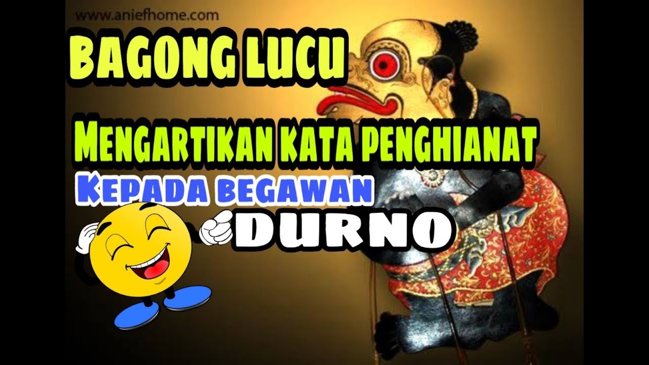 BAGONG LUCU !!!! MENGARTIKAN KATA PENGHIANAT KEPADA BEGAWAN DURNO - YouTube