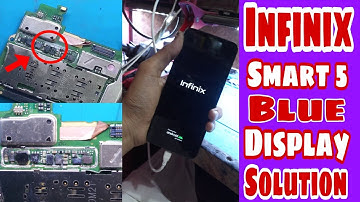 Infinix Smart 5 Blue Display No Display Graphics Fix