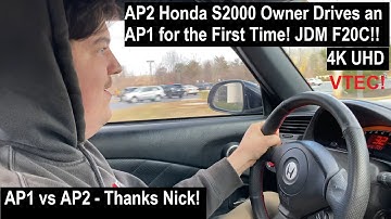AP2 S2K Owner Drives an AP1 Honda S2000 For The First Time! JDM F20C + AP2 Transmission Swap 4K UHD