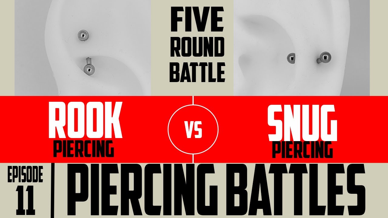 Rook VS Snug Piercings - Piercing Battles EP11