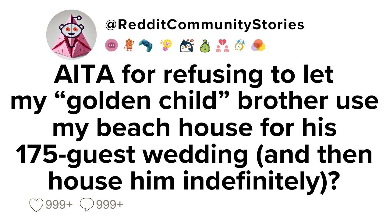 |FULL STORY| AITA for refusing to let my “golden child” brother use my beach house for his 175...