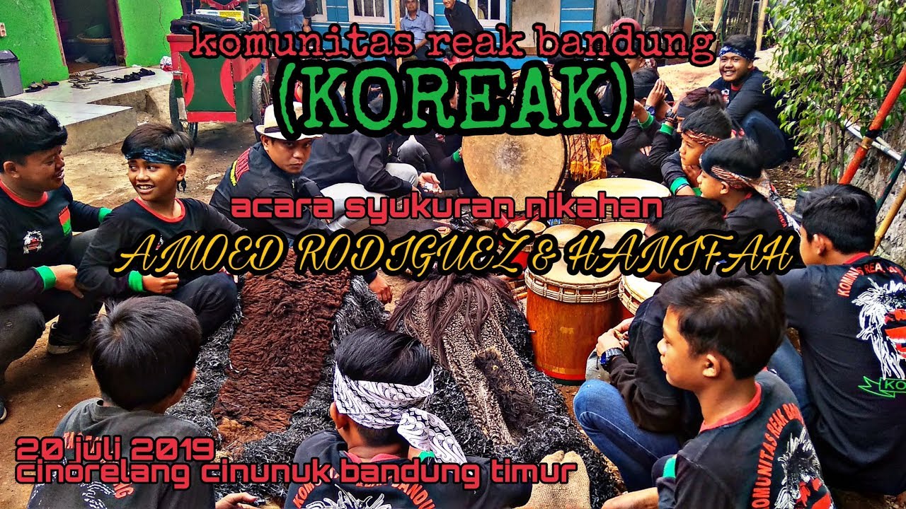 Komunitas reak bandung (KOREAK) acara syukuran nikahan nayaga part-1