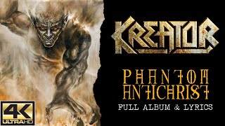 Kreator - Phantom Antichrist (4K | 2012 | Full Album \u0026 Lyrics)