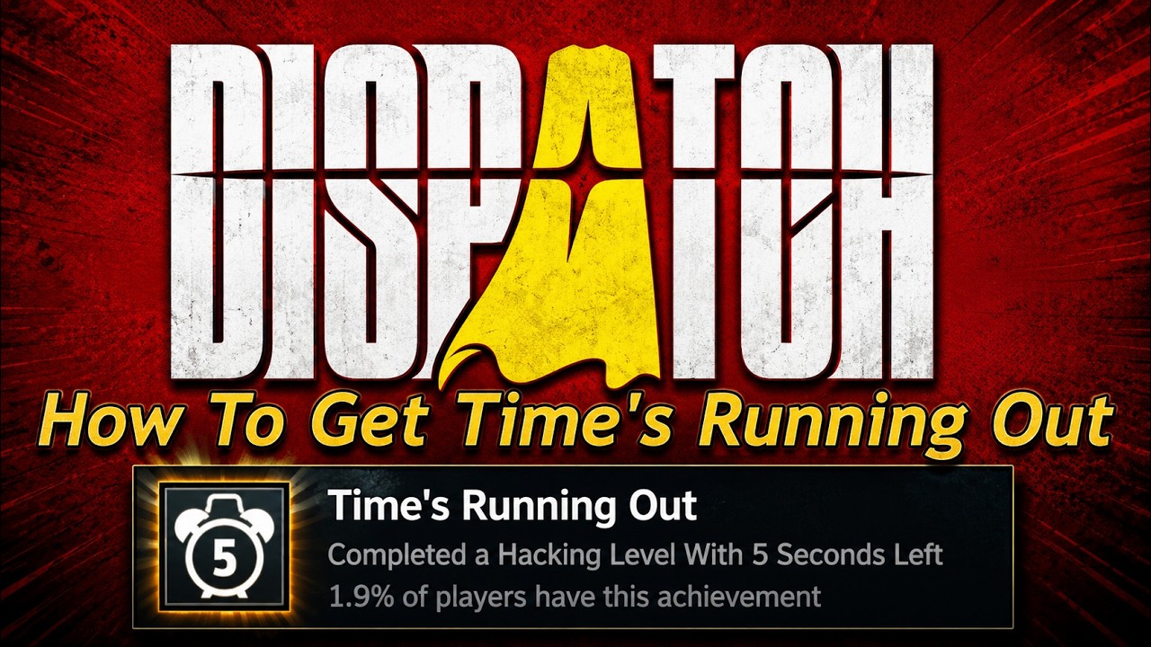 Dispatch Howlongtobeat Dispatch - How To Get The Time's Running Out Achievement - Completed a ...