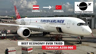 TRIP REPORT | TURKISH AIRLINES A350-900 | ECONOMY | VIENNA (VIE) - ISTANBUL (IST)