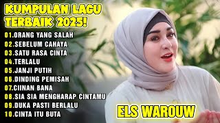 TOP 10 LAGU TERPOPULER ELS WAROUW 2025 | KUMPULAN LAGU LAWAS TERBAIK!