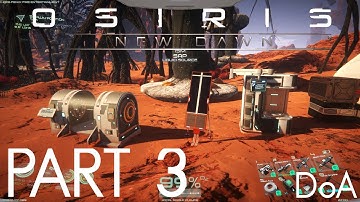 CHEM STATION, 3D PRINTER AND POWER!!! | Osiris New Dawn - Dawn of Aziel Gameplay | S02E03