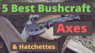 5 Best Bushcraft Axes &amp; Hatchetts for Survival