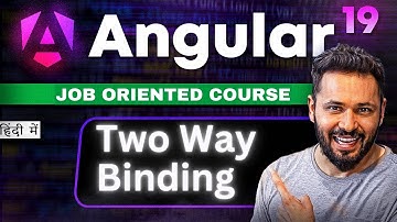 Angular 19 Tutorial in Hindi #24 Two way binding