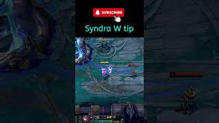 League of legends Syndra W tip #leagueoflegendstips #syndra