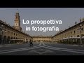 La prospettiva in fotografia