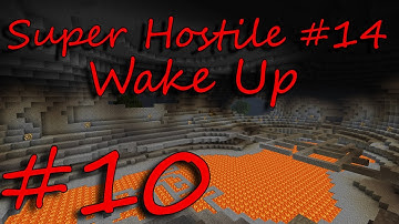 Super Hostile #14 - Wake Up - Episode 10