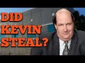 Does Kevin Steal From the Office?