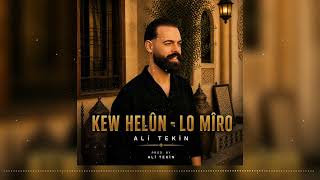 Ali̇ Teki̇n - Kew Helun / Lo Mi̇ro 2026