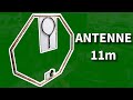 Une bonne antenne 11 mtres