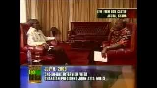 Interview with President John Atta Mills July 08 2009 - Part Four