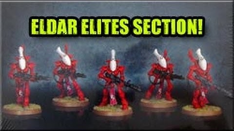Eldar Codex Break Down - Elites Section