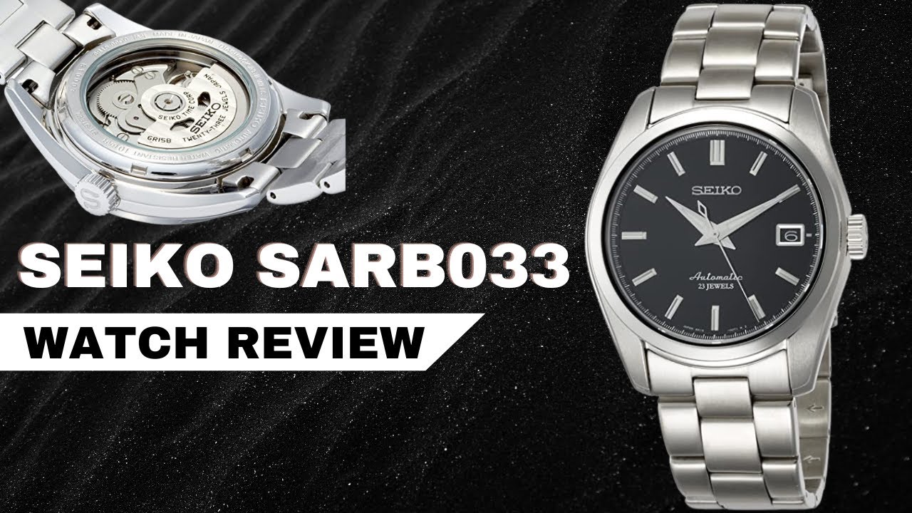 Seiko Presage SARB033 - Seiko Presage SARB033 Review | The Luxury Watches -  YouTube