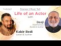 Kabir Bedi and Daaji | Stories I Must Tell - Life of an Actor