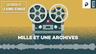 La suisse et la bombe nucléaire by Les archives de la RTS 1,398 views 2 months ago 45 minutes