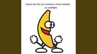 Peanut butter jelly original studio version (radio)