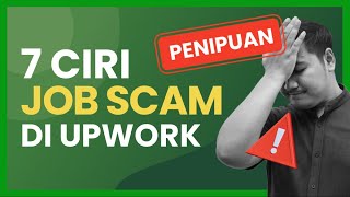 7 Characteristics of Fraudulent Job Scams on Upwork