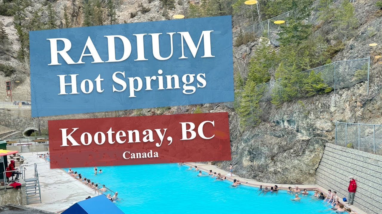 🇨🇦 Radium Hot Springs | British Columbia | Road Trip, Spring 2023【4K ...
