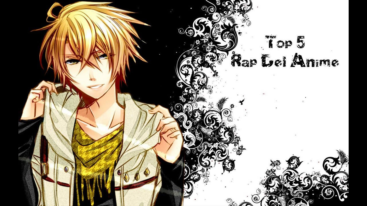 Top 5 De Rap De Animes - YouTube