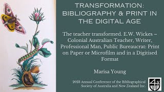 BSANZ 2023 Conference - Marisa Young - The teacher transformed. E.W. Wickes