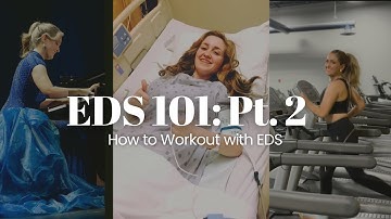 How to Workout with Ehlers-Danlos Syndrome: EDS 101; Workouts, Weightlifting, and Flare Up Tips