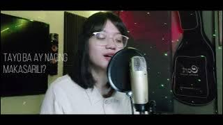 Download lagu Nakikinig Ka Ba Sa Akin - Ben&Ben (Cover) | joy ciarra